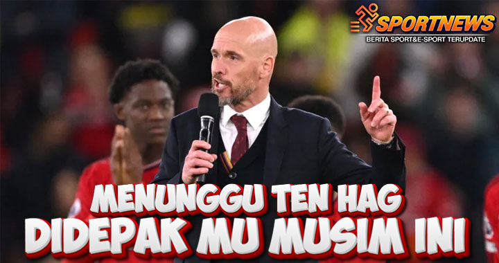 Ten Hag Siap-Siap