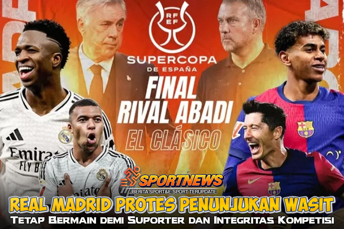Real Madrid Protes Wasit, Tetap Tampil di Final Copa del Rey