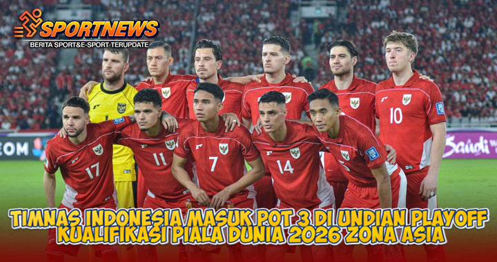 Timnas Indonesia Masuk Pot 3 di Kualifikasi Piala Dunia 2026 Zona Asia