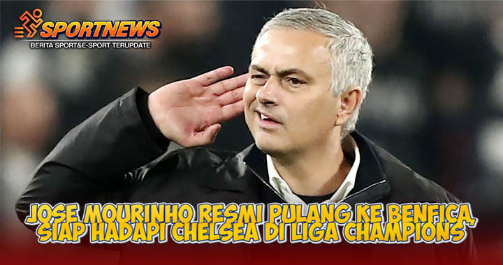Jose Mourinho Resmi Pulang ke Benfica, Siap Hadapi Chelsea di Liga Champions