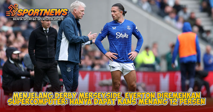 Everton Diremehkan Supercomputer Menjelang Derby Merseyside