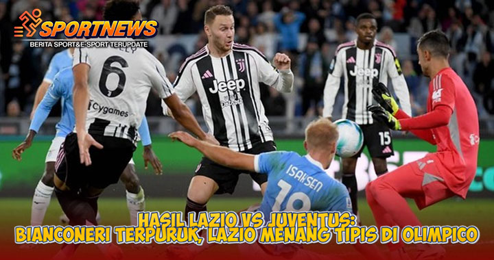 Hasil Lazio vs Juventus: Bianconeri Terpuruk, Lazio Menang Tipis di Olimpico